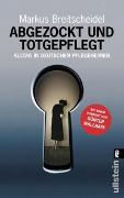 Abgezockt und totgepflegt