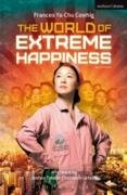 The World of Extreme Happiness