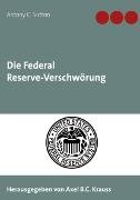 Die Federal Reserve-Verschwörung