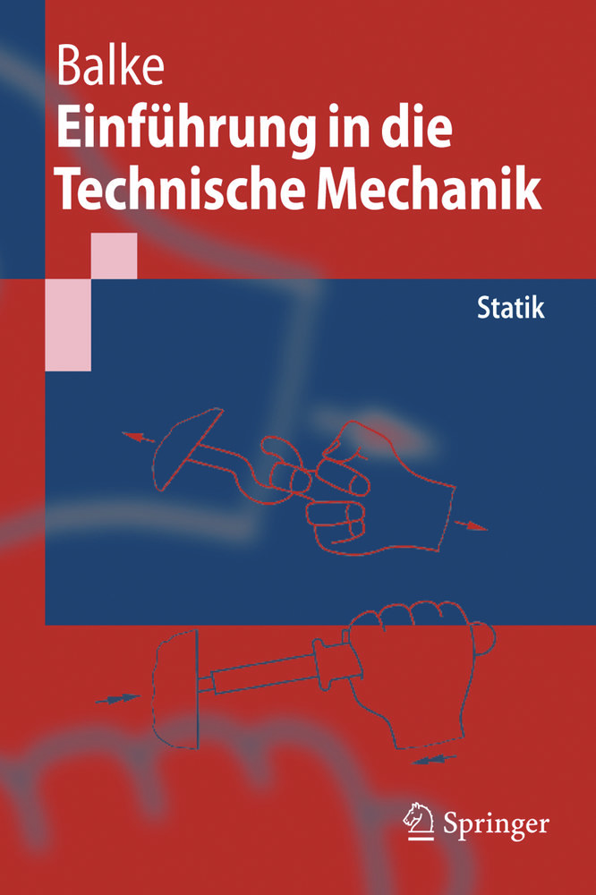 Einführung in die Technische Mechanik