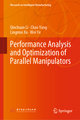 Performance Analysis and Optimization of Parallel Manipulators