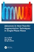 Advances in Heat Transfer Augmentation Techniques in Single-Phase Flows