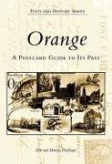 Orange: A Postcard Guide to Its Past