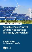 Variable Gain Control and Its Applications in Energy Conversion