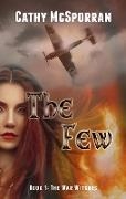 The Few.Book 1 - The War Witches