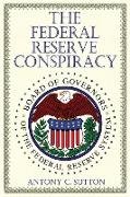 The Federal Reserve Conspiracy