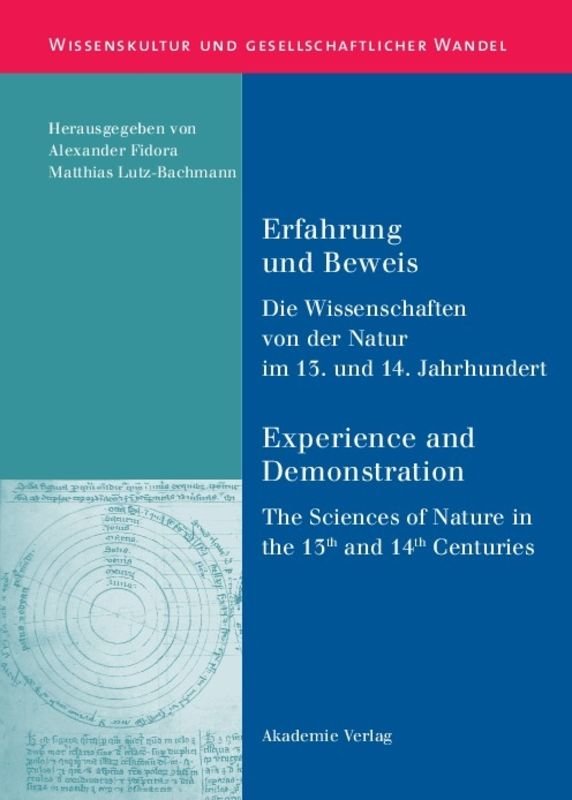 Erfahrung und Beweis. Die Wissenschaften von der Natur im 13. und 14. Jahrhundert