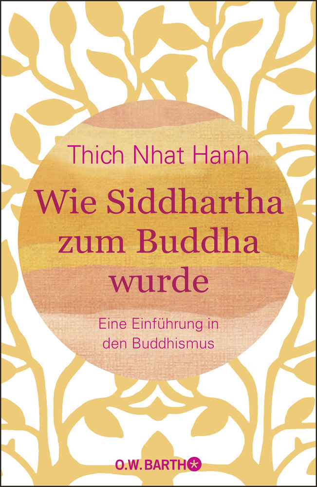 Wie Siddhartha zum Buddha wurde