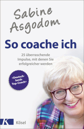 Sabine Asgodom - So coache ich