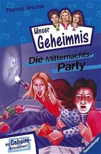 Die Mitternachtsparty - Pssst, Unser Geheimnis