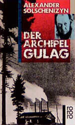 Der Archipel GULAG, gek. Ausg.