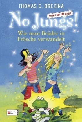 No Jungs! - Wie man Brüder in Frösche verwandelt