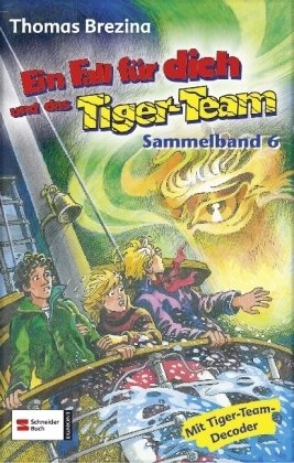 Ein Fall für dich und das Tiger-Team - Sammelband 6