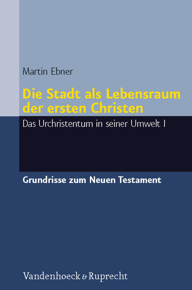 Die Stadt als Lebensraum der ersten Christen