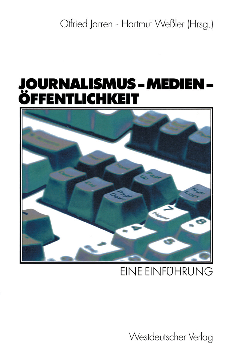 Journalismus - Medien - Öffentlichkeit