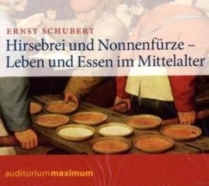 Hirsebrei und Nonnenfürze