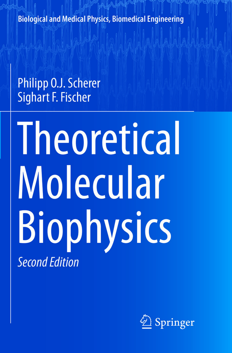 Theoretical Molecular Biophysics