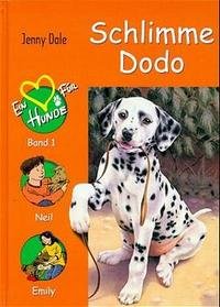 Schlimme Dodo - Ein Herz für Hunde