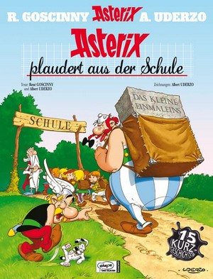 Goscinny. Asterix Band 32. Asterix plaudert aus der Schule