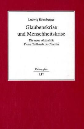 Glaubenskrise und Menschheitskrise