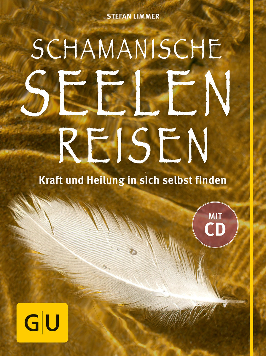 Schamanische Seelenreisen (mit CD)