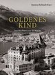 Goldenes Kind. Geschichten aus St. Moritz