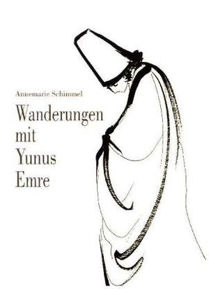 Wanderungen mit Yunus Emre